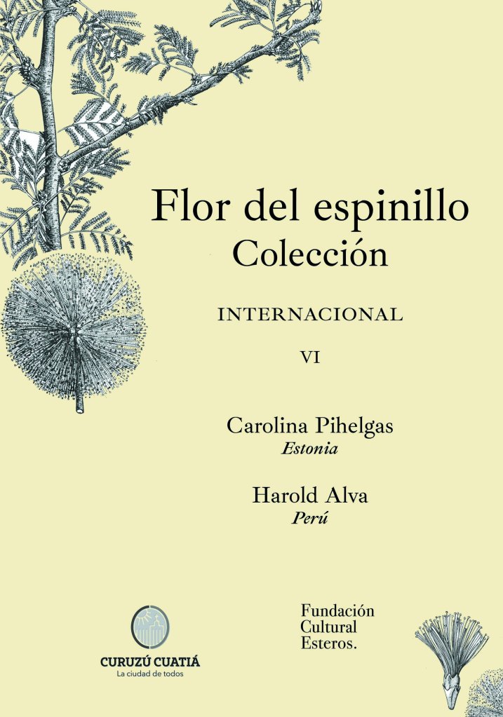 Colección Flor del Espinillo VI Carolina Pihelgas - Harold Alva