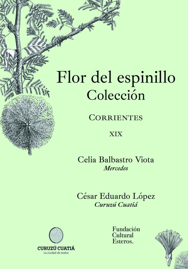 Colección Flor del Espinillo XIX Celia Balbastro Viota - César Eduardo López